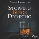 Stopping Binge Drinking (MP3-Download) Stopping Binge Drinking (MP3-Download)
