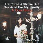 I Suffered A Stroke But Survived For My Family