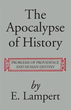 The Apocalypse of History - Lampert, E.