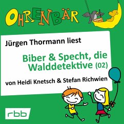 Biber & Specht, die Walddetektive, Teil 2 (MP3-Download) - Knetsch, Heidi; Richwien, Stefan