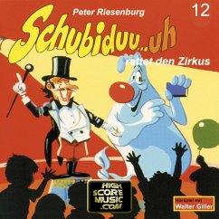 Schubiduu...uh - rettet den Zirkus (MP3-Download) - Riesenburg, Peter
