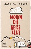 Wohin die Reise geht (eBook, ePUB)