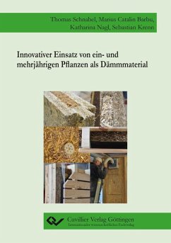 Innovativer Einsatz von ein- und mehrjährigen Pflanzen als Dämmmaterial (eBook, PDF)