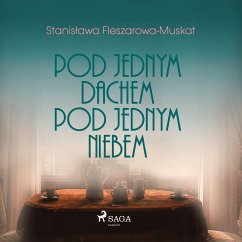 Pod jednym dachem, pod jednym niebem (MP3-Download) - Fleszarowa-Muskat, Stanisława