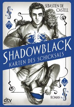Shadowblack / Karten des Schicksals Bd.2 (eBook, ePUB) - de Castell, Sebastien