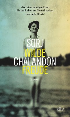 Wilde Freude (eBook, ePUB) - Chalandon, Sorj