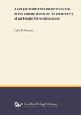 An experimental and numerical study of low salinity effects on the oil recovery of carbonate limestone samples (eBook, PDF)