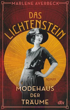 Modehaus der Träume / Das Lichtenstein Bd.1 (eBook, ePUB) - Averbeck, Marlene