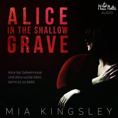 Alice In The Shallow Grave (MP3-Download) - Kingsley, Mia