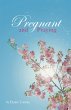 Pregnant and Praying (eBook, ePUB) - Bild 1