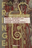 Medical Humanity and Inhumanity in the German-Speaking World (eBook, ePUB)