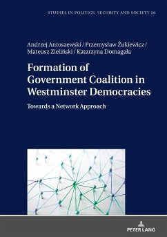 Formation of Government Coalition in Westminster Democracies - Zielinski, Mateusz;Domagala, Katarzyna;Antoszewski, Andrzej