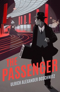 The Passenger - Boschwitz, Ulrich Alexander