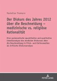 Der Diskurs des Jahres 2012 über die Beschneidung ¿ medizinische vs. religiöse Rationalität