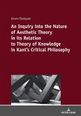 An Inquiry into the nature of aesthetic theory in its relation to theory of knowledge in Kant's critical philosophy