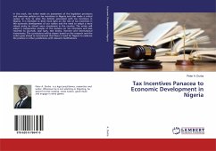 Tax Incentives Panacea to Economic Development in Nigeria - Durba, Peter A.