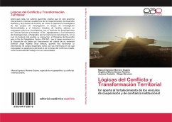 Lógicas del Conflicto y Transformación Territorial - Moreno Ospina, Manuel Ignacio;Gómez Rendón, Angélica María;Diego Narváez, Jessica Castaño ·