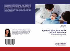 Silver Diamine Fluoride in Pediatric Dentistry - Daga, Shivani;Shetty, Vabitha;Hegde, Amitha