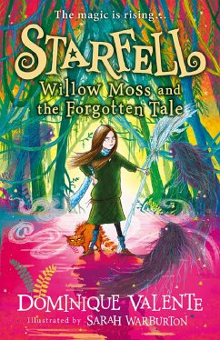 Starfell: Willow Moss and the Forgotten Tale - Valente, Dominique