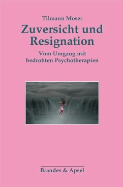 Zuversicht und Resignation - Moser, Tilmann
