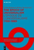 The Epoch of Universalism 1769-1989 / L'époque de l'universalisme 1769-1989
