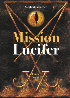 Mission Lucifer - Lattacher, Siegbert