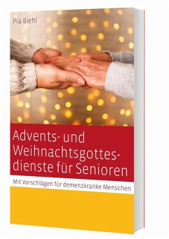 Advents- und Weihnachtsgottesdienste für Senioren - Biehl, Pia