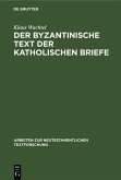 Der byzantinische Text der Katholischen Briefe (eBook, PDF)