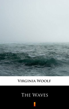 The Waves (eBook, ePUB) - Woolf, Virginia