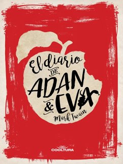 El diario de Adán y Eva (eBook, ePUB) - Twain, Mark