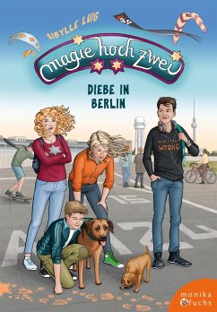 Magie hoch zwei – Diebe in Berlin (eBook, ePUB) - Luig, Sibylle