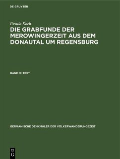 Die Grabfunde der Merowingerzeit aus dem Donautal um Regensburg (eBook, PDF) - Koch, Ursula