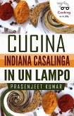 Cucina Indiana Casalinga in un Lampo (Come Cucinare in un Lampo, #1) (eBook, ePUB)