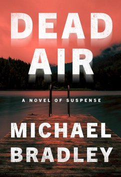 Dead Air (eBook, ePUB) - Bradley, Michael