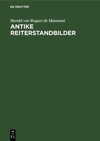Antike Reiterstandbilder (eBook, PDF) Antike Reiterstandbilder (eBook, PDF)