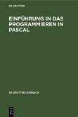 Einführung in das Programmieren in PASCAL (eBook, PDF)