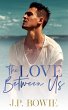 The Love Between Us (eBook, ePUB) - Bild 1