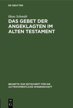 Das Gebet der Angeklagten im Alten Testament (eBook, PDF) - Schmidt, Hans