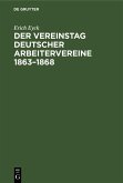 Der Vereinstag deutscher Arbeitervereine 1863-1868 (eBook, PDF)