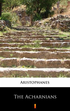 The Acharnians (eBook, ePUB) - Aristophanes