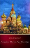 Leo Tolstoy: The Complete Novels and Novellas (The Greatest Writers of All Time Book 12) (eBook, ePUB)