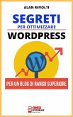 Segreti per ottimizzare Wordpress (eBook, ePUB)