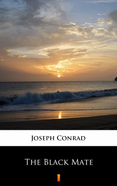 The Black Mate (eBook, ePUB) - Conrad, Joseph