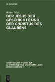 Der Jesus der Geschichte und der Christus des Glaubens (eBook, PDF)