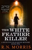 The White Feather Killer (eBook, ePUB)