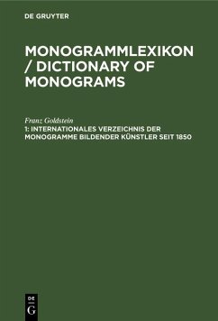 Internationales Verzeichnis der Monogramme bildender Künstler seit 1850 (eBook, PDF) - Goldstein, Franz