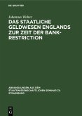 Das staatliche Geldwesen Englands zur Zeit der Bank-Restriction (eBook, PDF)