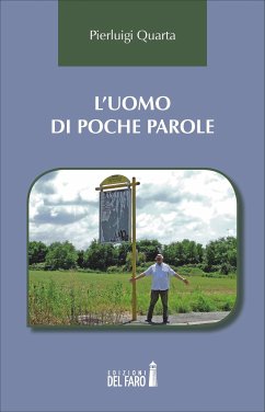 L’uomo di poche parole (eBook, ePUB) - Quarta, Pierluigi