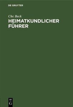 Heimatkundlicher Führer (eBook, PDF) - Beck, Chr.