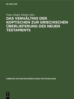 Das Verhältnis der koptischen zur griechischen Überlieferung des Neuen Testaments (eBook, PDF)